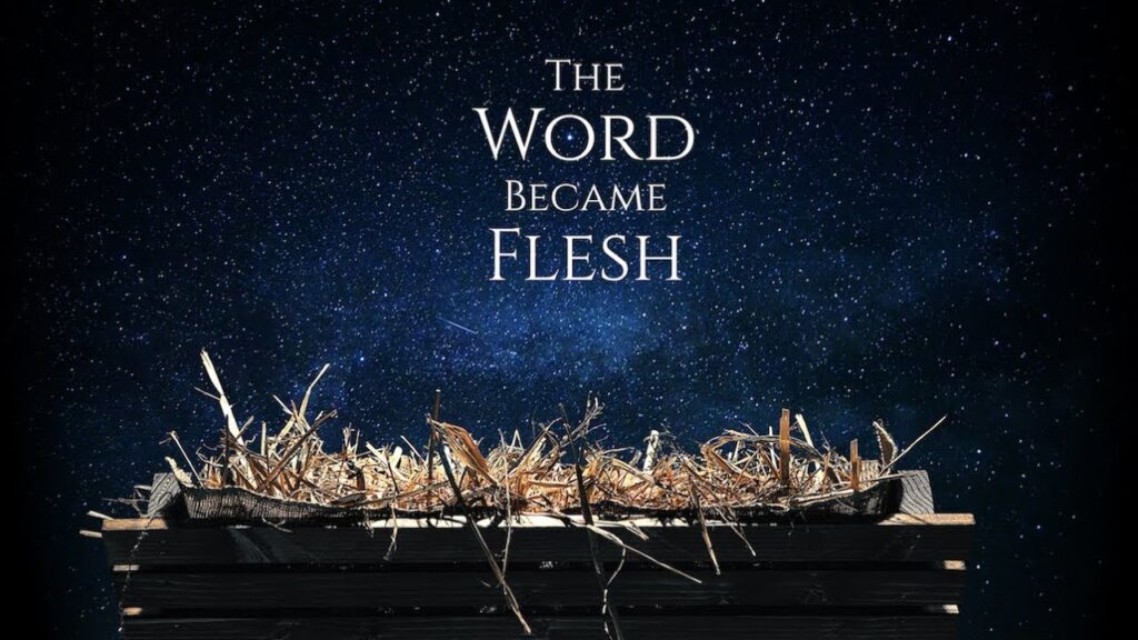 The Word Became Flesh
